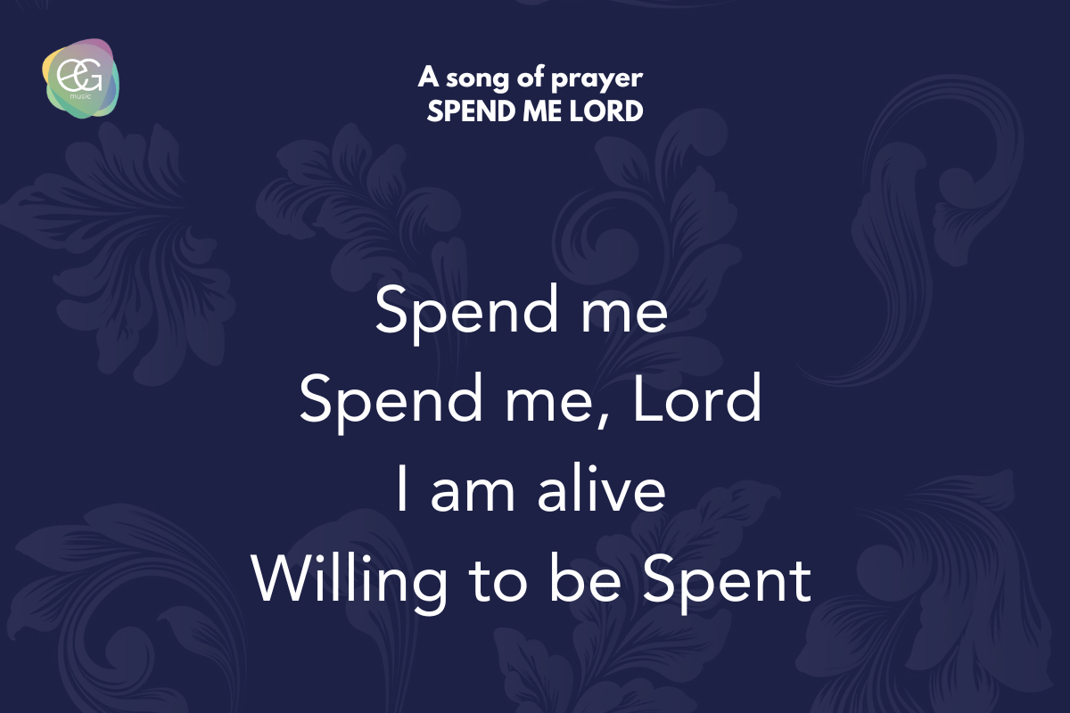 Spend Me Lord: Songs of Prayer